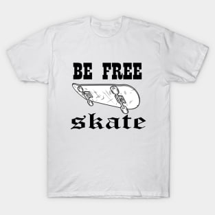 Be Free Skate T-Shirt